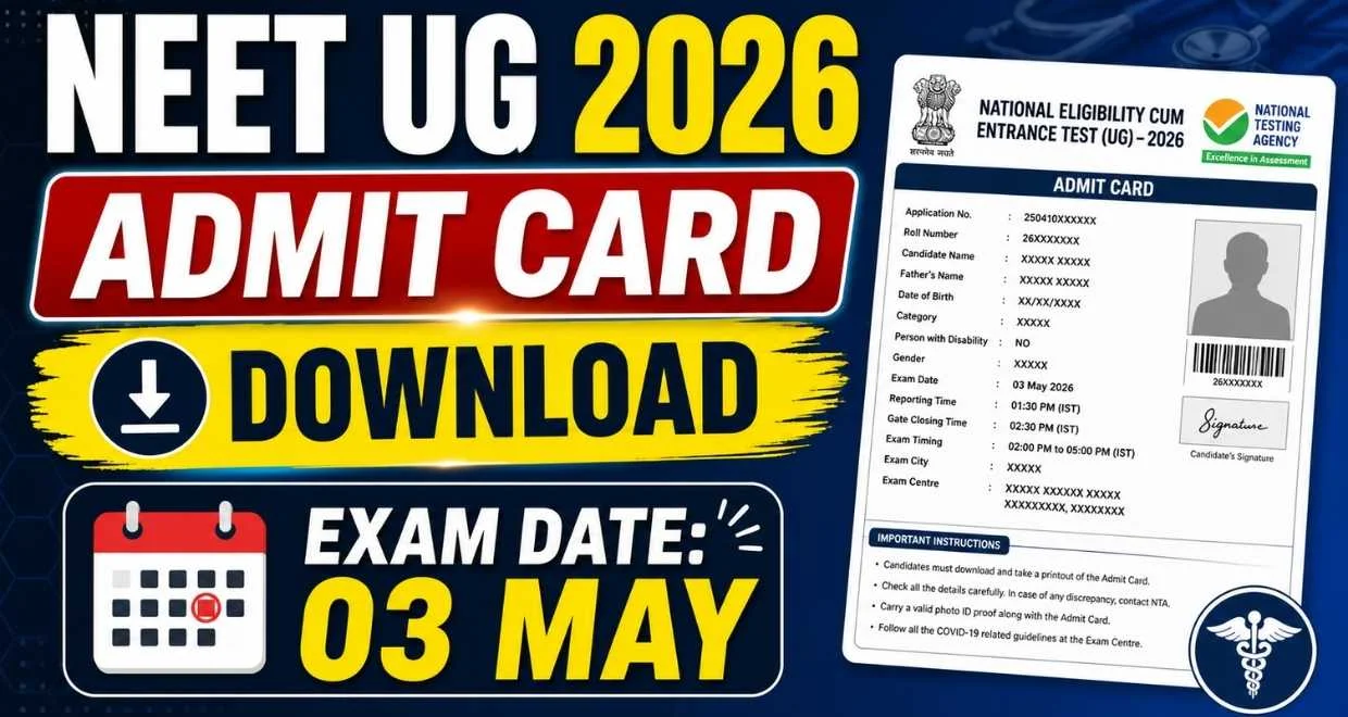 NEET UG Entrance Exam Admit Card 2026